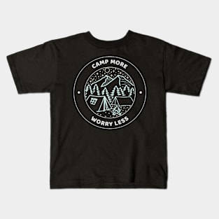 Camp More Worry Less Design Kids T-Shirt